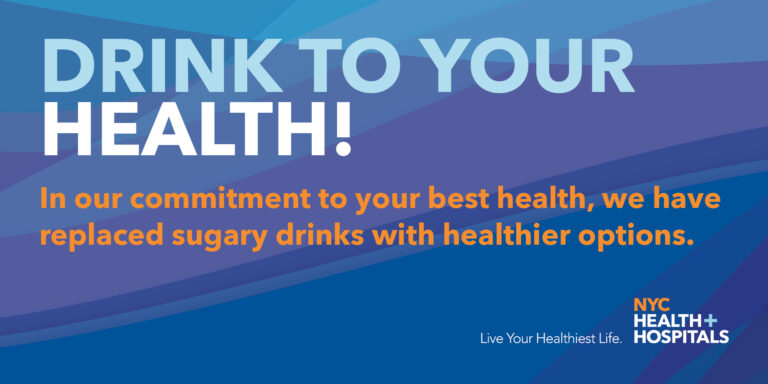 NYC Health + Hospitals Eliminates All Sugary Drinks From Its Facilities System-Wide