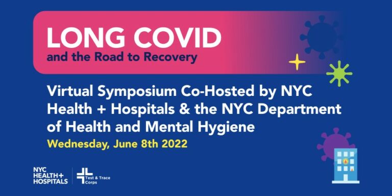 NYC Health + Hospitals and the NYC Health Dept. Host NYC’s First Long COVID Symposium